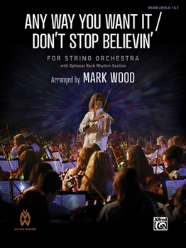 Paperback Any Way You Want It / Don't Stop Believin': Conductor Score Book