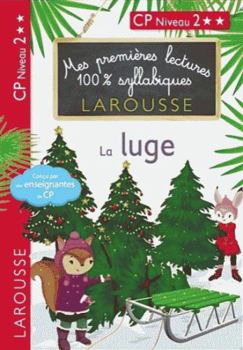 Paperback Premières Lectures 100 % syllabiques Larousse : niveau 2 La luge [French] Book