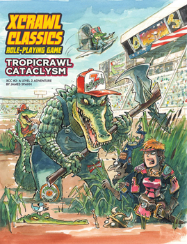 Paperback Xcrawl Classics #2: Tropicrawl Cataclysm Book