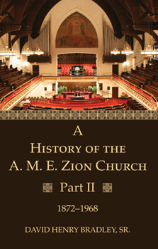 Paperback A History of the A. M. E. Zion Church, Part 2 Book