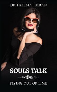 Paperback Souls Talk: Flying Out of Time Book