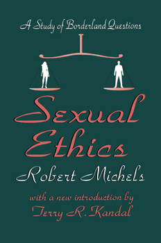 Hardcover Sexual Ethics: A Study of Borderland Questions Book