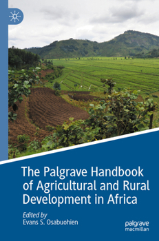 Paperback The Palgrave Handbook of Agricultural and Rural Development in Africa Book