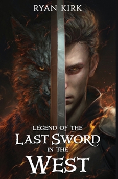 Hardcover Legend of the Last Sword in the West Book