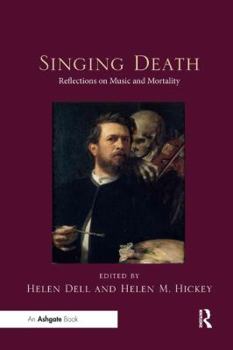 Paperback Singing Death: Reflections on Music and Mortality Book