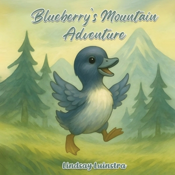 Paperback Blueberry's Mountain Adventure Book