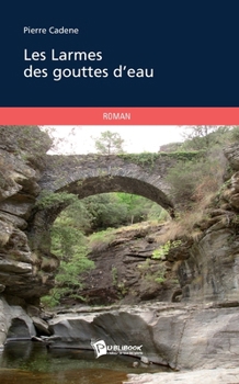 Paperback Les Larmes des gouttes d'eau [French] Book