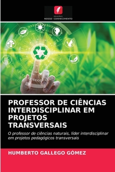 Paperback Professor de Ciências Interdisciplinar Em Projetos Transversais [Portuguese] Book