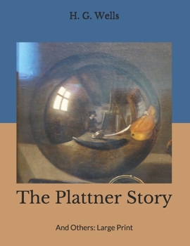Paperback The Plattner Story: And Others: Large Print Book