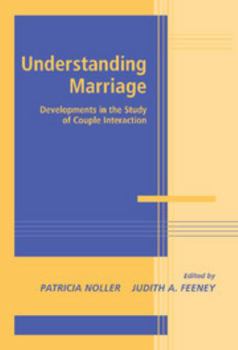 Understanding Marriage - Book  of the Advances in Personal Relationships