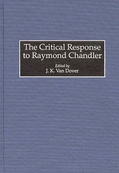 Hardcover The Critical Response to Raymond Chandler Book