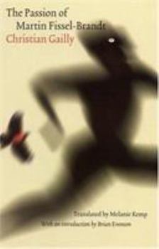 The Passion of Martin Fissel-Brandt