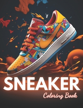 Paperback Sneaker Coloring Book: 100+ New Designs for All Ages Book
