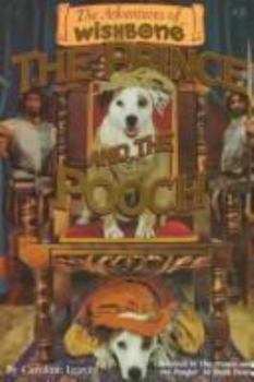 The Prince and the Pooch - Book #3 of the Adventures of Wishbone