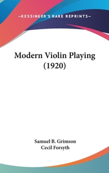Hardcover Modern Violin Playing (1920) Book