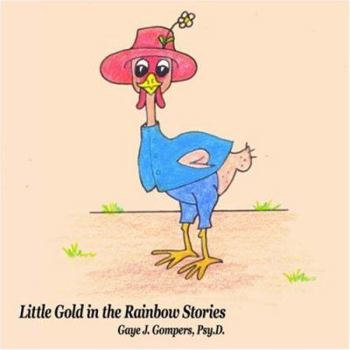 Paperback Little Gold in the Rainbow Stories Book