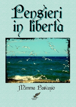 Paperback Pensieri in libertà [Italian] Book