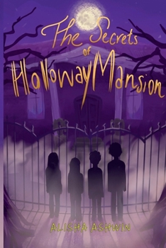 Paperback The Secrets of Holloway Mansion Book