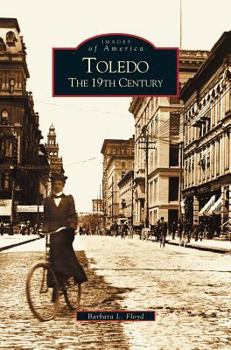 Hardcover Toledo: The 19th Century Book