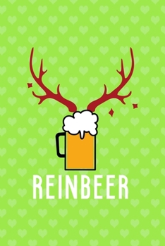 Reinbeer: Notebook Journal Composition Blank Lined Diary Notepad 120 Pages Paperback Green Heart Reindeer