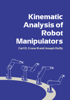 Paperback Kinematic Analysis of Robot Manipulators Book