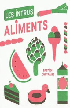 Les Intrus - Aliments