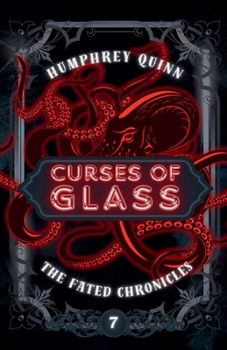 Control: Curses of Glass - Book #7 of the Fated Saga