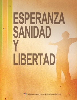 Paperback Esperanza Sanidad & Libertad [Spanish] Book