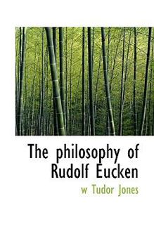 Paperback The Philosophy of Rudolf Eucken Book