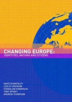 Paperback Changing Europe: Identities, Nations and Citizens Book