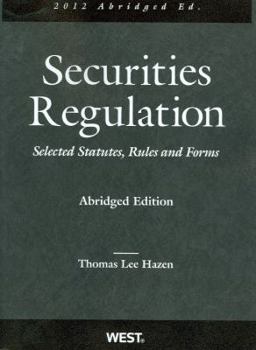 Paperback Hazen's Securities Regulation, Selected Statutes, Rules and Forms, 2012 Abridged Book