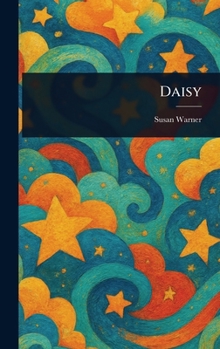 Daisy - Book #2 of the Daisy