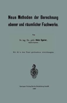 Paperback Neue Methoden Der Berechnung Ebener Und Räumlicher Fachwerke [German] Book