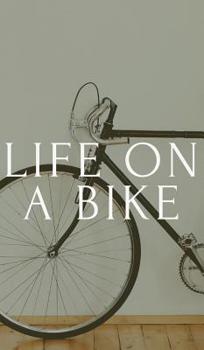 Hardcover Life on a bike Book