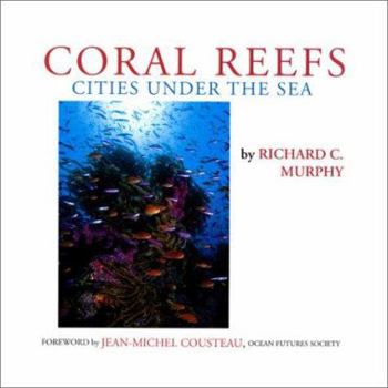 Hardcover Coral Reefs: Cities Under the Sea / Laminated Book