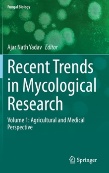 Recent Trends in Mycological Research: Volume 1: Agricultural and Medical Perspective