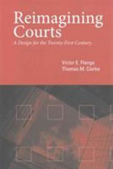 Paperback Reimagining Courts: A Design for the Twenty-First Century Book