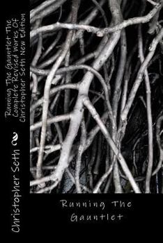 Paperback Running The Gauntlet The Complete Revised Works Of Christopher Seth New Edition Book