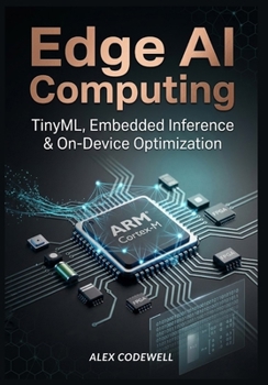 Edge AI Computing: TinyML, Embedded Inference & On-Device Optimization