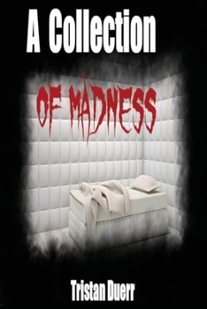 Paperback A Collection of Madness Book