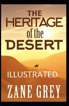 Paperback The Heritage of the Desert Illustrated Book