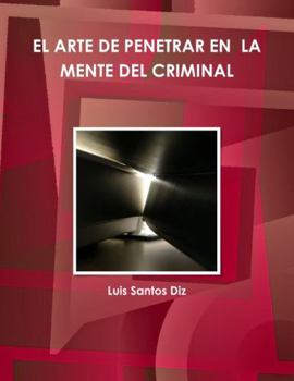Paperback El Arte de Pènetrar En La Mente del Criminal [Spanish] Book