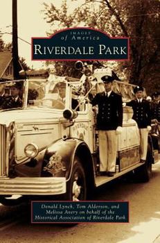 Riverdale Park - Book  of the Images of America: Maryland