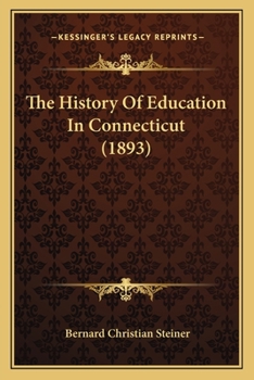 Paperback The History Of Education In Connecticut (1893) Book