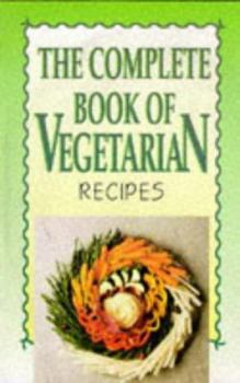 Paperback Complete Book of Vegetarian Recipes Book
