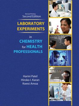 Laboratory Experiments in Chemistry for Health Professionals