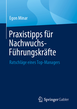 Paperback Praxistipps Für Nachwuchs-Führungskräfte: Ratschläge Eines Top-Managers [German] Book