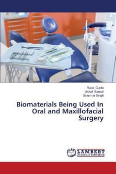 Paperback Biomaterials Being Used in Oral and Maxillofacial Surgery Book