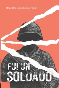 Paperback Fui un soldado [Spanish] Book