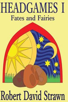 Paperback Headgames I: Fates and Fairies Book